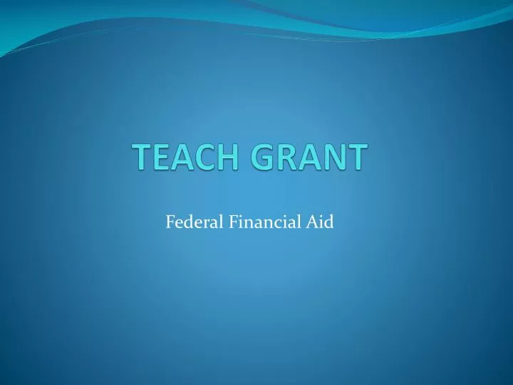 teach grant