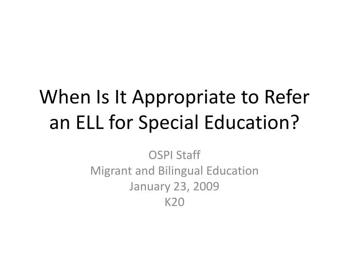 when is it appropriate to refer an ell for special education