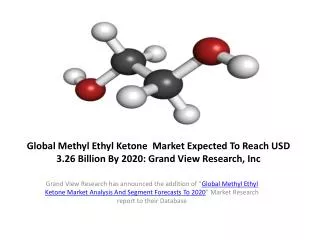 Global Methyl Ethyl Ketone worth USD 3.26 Billion By 2020