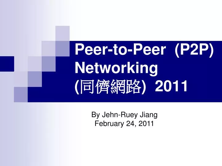peer to peer p2p networking 2011
