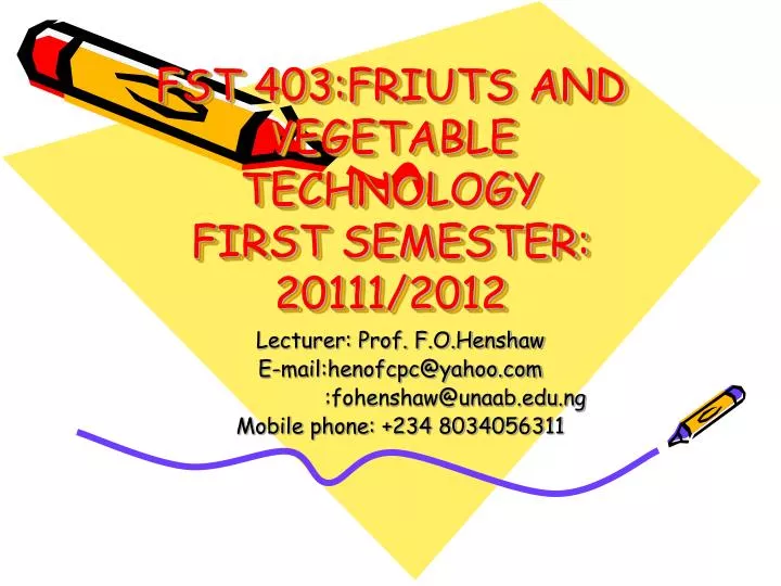 fst 403 friuts and vegetable technology first semester 20111 2012