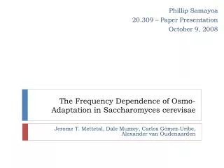 The Frequency Dependence of Osmo-Adaptation in Saccharomyces cerevisae