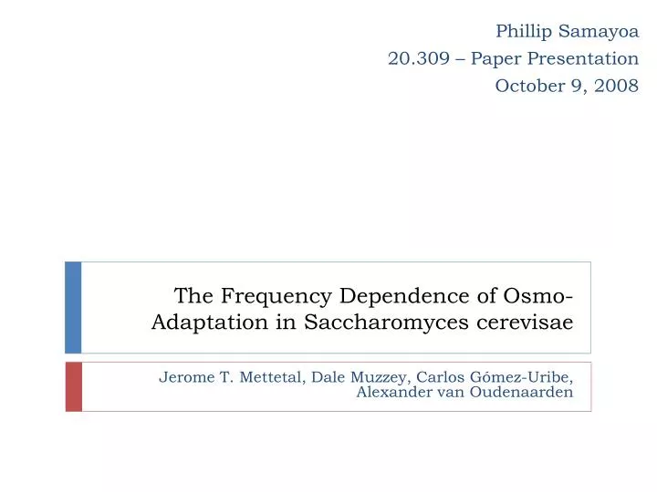 the frequency dependence of osmo adaptation in saccharomyces cerevisae