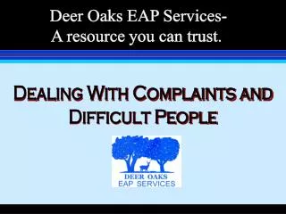 Dealing With Complaints and Difficult People
