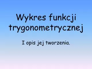 wykres funkcji trygonometrycznej