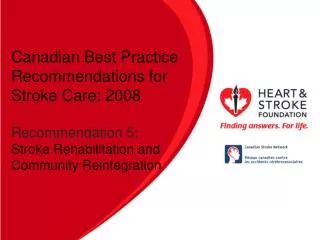 Canadian Best Practice Recommendations for Stroke Care: 2008 Recommendation 5: