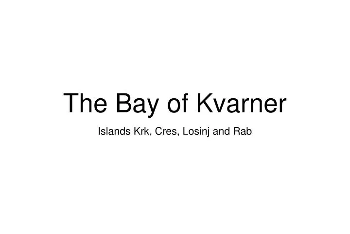 the bay of kvarner