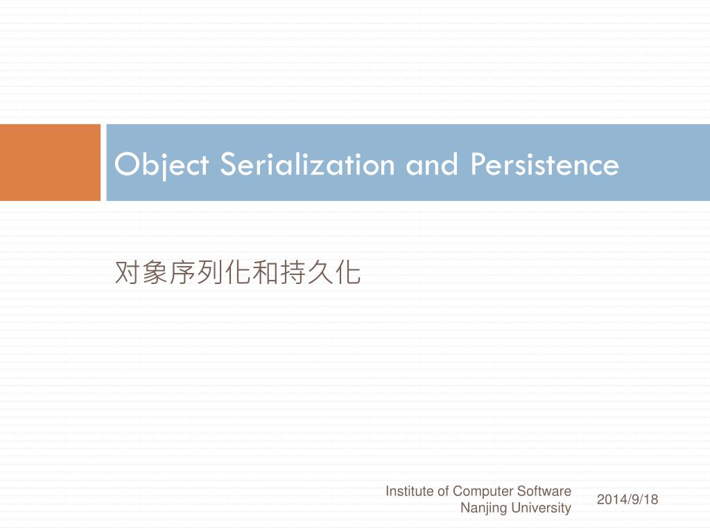 PPT - Object Serialization and Persistence PowerPoint Presentation ...