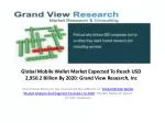 Mobile Wallet Market to2020: Grand View Research,Inc