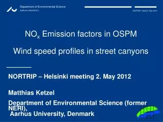 NO x Emission factors in OSPM Wind speed profiles in street canyons