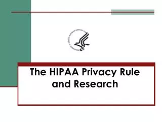 The HIPAA Privacy Rule and Research