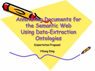 Annotating Documents for the Semantic Web Using Data-Extraction Ontologies