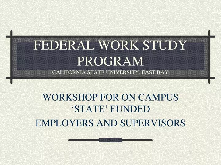 federal work study program california state university east bay