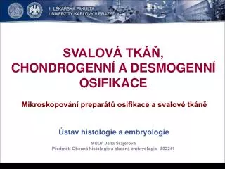 svalov tk chondrogenn a desmogenn osifikace
