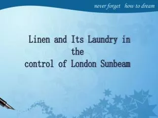 Linen and its laundry in the control of London Sunbeam