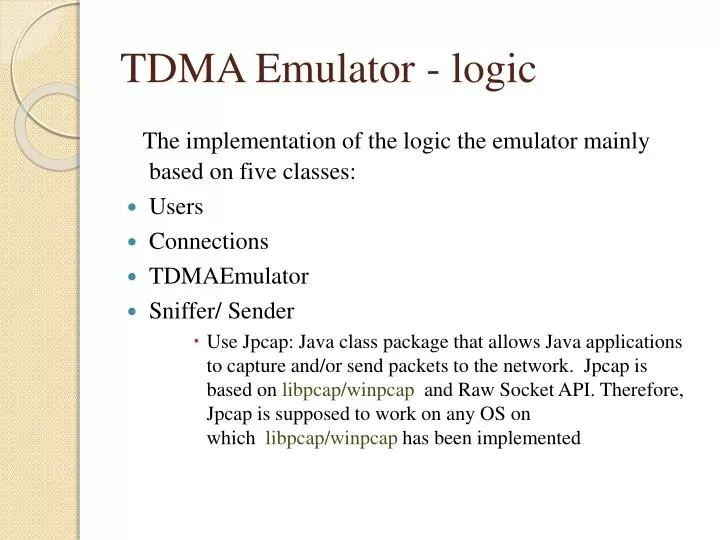 tdma emulator logic