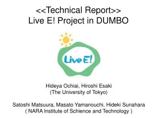 &lt;&lt;Technical Report&gt;&gt; Live E! Project in DUMBO
