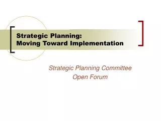 Strategic Planning: Moving Toward Implementation
