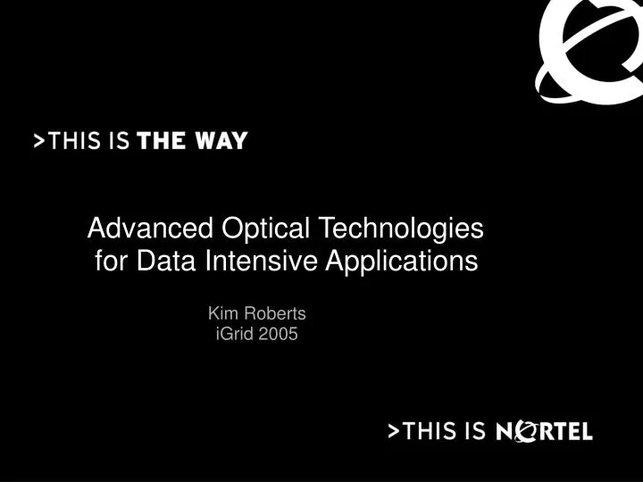 advanced optical technologies for data intensive applications
