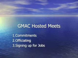 GMAC Hosted Meets