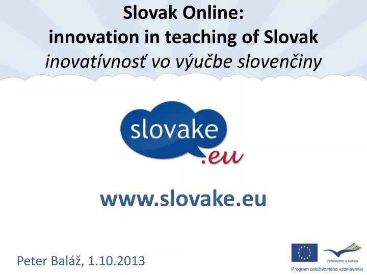 slovak online innovation in teaching of slovak inovat vnos vo v u be sloven iny