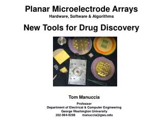 Planar Microelectrode Arrays Hardware, Software &amp; Algorithms New Tools for Drug Discovery