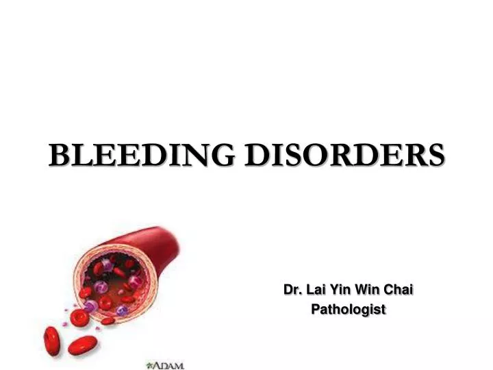 bleeding disorders