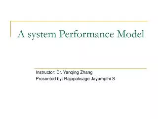 A system Performance Model