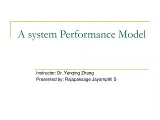 a system performance model