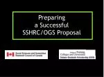 Preparing a Successful SSHRC/OGS Proposal - slide 1
