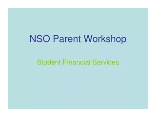 NSO Parent Workshop