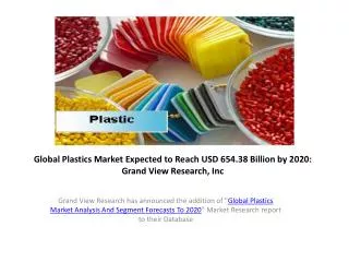 Plastics Market Size Report to 2020:Grand View Research,Inc