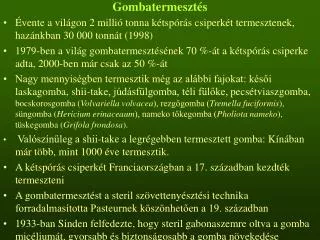 gombatermeszt s