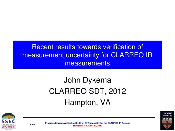 recent results towards verification of measurement uncertainty for clarreo ir measurements