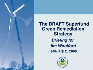 The DRAFT Superfund Green Remediation Strategy