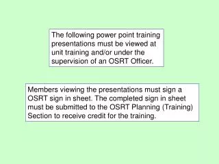 The following power point training presentations must be viewed at