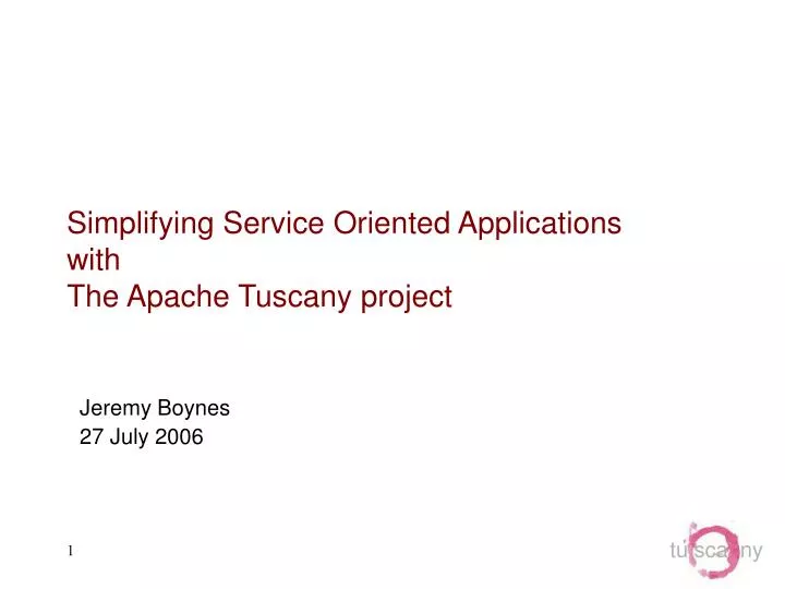 simplifying service oriented applications with the apache tuscany project