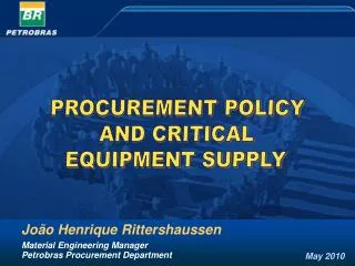 PROCUREMENT POLICY AND CRITICAL EQUIPMENT SUPPLY