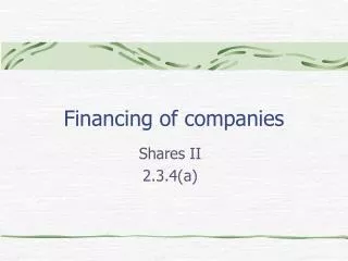 Financing of companies