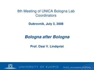 8th Meeting of UNICA Bologna Lab Coordinators Dubrovnik, July 3, 2008