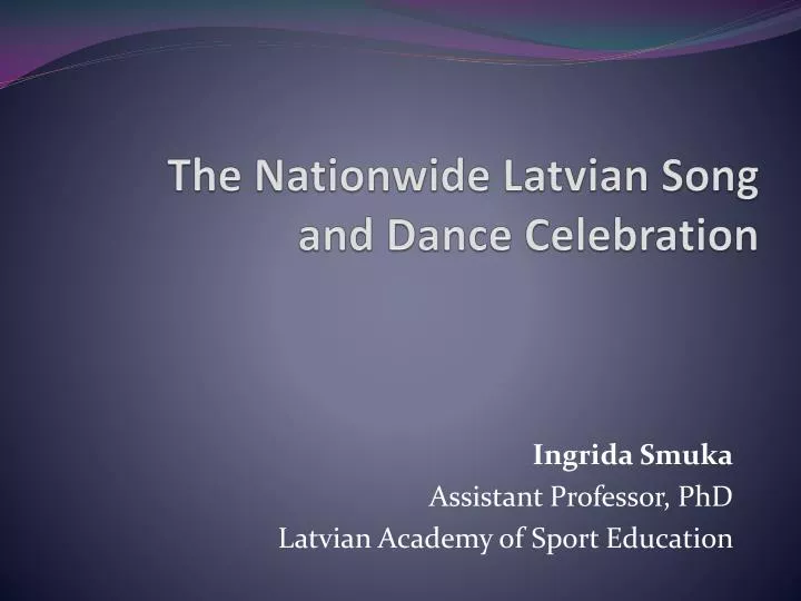 the nationwide latvian song and dance celebration