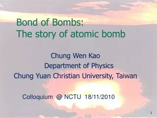 Bond of Bombs: The story of atomic bomb