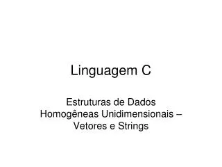 estruturas de dados homog neas unidimensionais vetores e strings