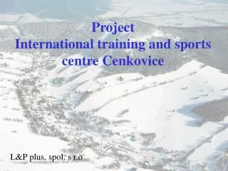 Project International training and sports centre Cenkovice