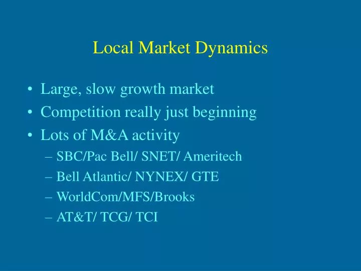 local market dynamics