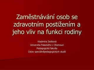 zam stn v n osob se zdravotn m posti en m a jeho vliv na funkci rodiny