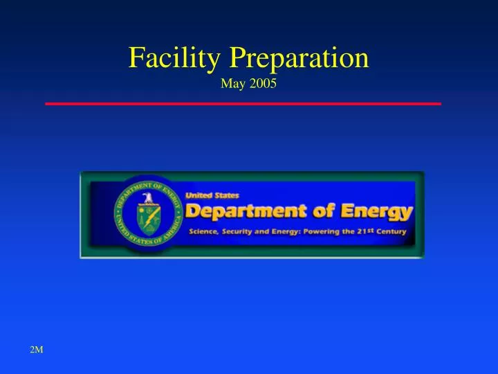 facility preparation may 2005