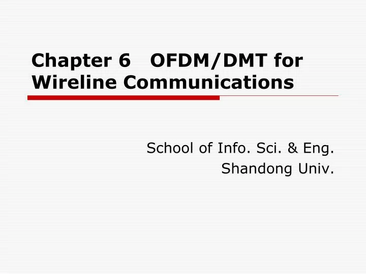 chapter 6 ofdm dmt for wireline communications