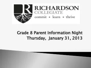 Grade 8 Parent Information Night Thursday, January 31, 2013