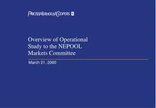 Overview of Operational Study to the NEPOOL Markets Committee